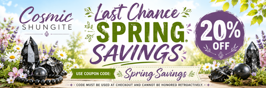 Promotional banner for Cosmic Shungite featuring spring savings with 20% off, surrounded by flowers and gemstones.